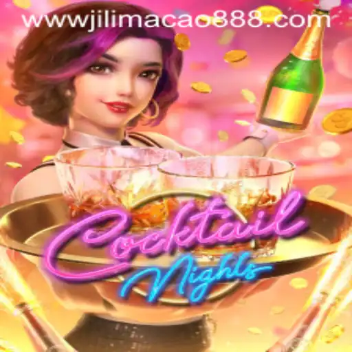 Exploring the Excitement of CocktailNights and Jilimacao 888