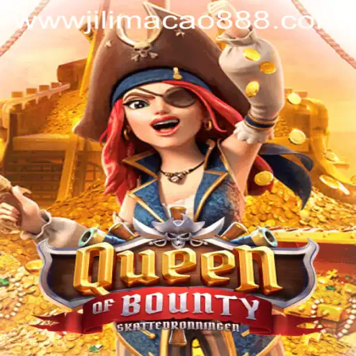 QueenofBounty: Dive into the Exciting World of Adventure with jilimacao 888