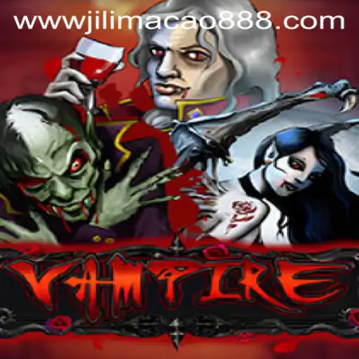 Exploring the Enigmatic World of Vampire: The Game That Combines Thrills and Strategy with a Twist from Jilimacao 888